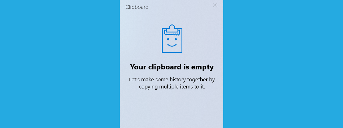 Clipboardul din Windows 10