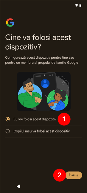 Alege cine va folosi dispozitivul