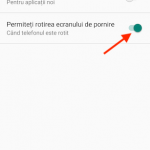Activează comutatorul pentru a permite rotirea Ecranului de pornire