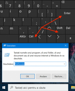 Folosește Ctrl + Shift + Enter pe fereastra Executare