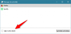 Butonul Mai multe detalii afișează vizualizarea detaliată a Managerului de activități