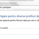 Particularizare setari de retea si partajare Windows 7