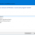 Alege pe ce versiune anterioară de Windows a mers programul