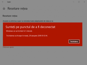 Avertizarea de închidere a Windows 10 după resetarea de rețea