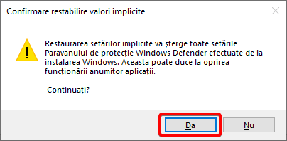 Confirmă că vrei să ștergi toate setările pentru Paravanul de protecție Windows Defender