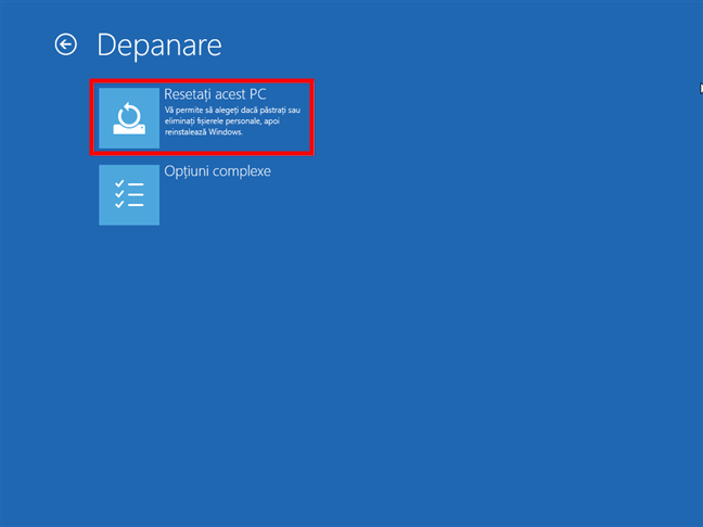 Alege ResetaÈ›i acest PC de pe ecranul Depanare