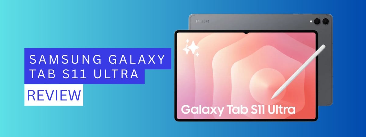 Samsung Galaxy Tab S11 Ultra review: Uriașul tabletelor!