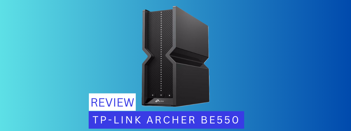 Review TP-Link Archer BE550: Arată bine, dar ce performanțe oferă?