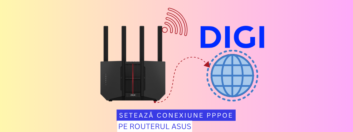 Setează conexiunea PPPoE de la Digi pe un router ASUS sau sistem ZenWiFi