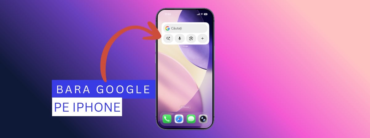 Bara Google pe ecranul iPhone-ului: Cum o adaugi sau o elimini?