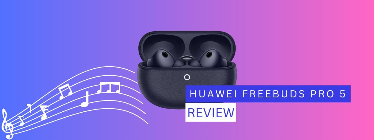Review HUAWEI FreeBuds Pro 5: Evoluția unei rețete de succes