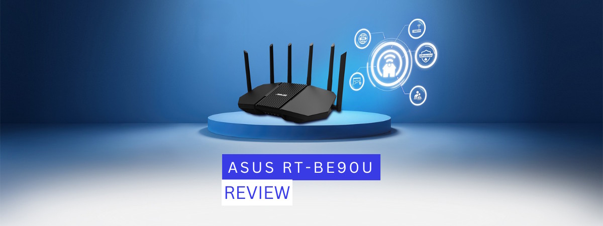 Review ASUS RT-BE90U (BE9400): Wi-Fi 7 pentru familii!