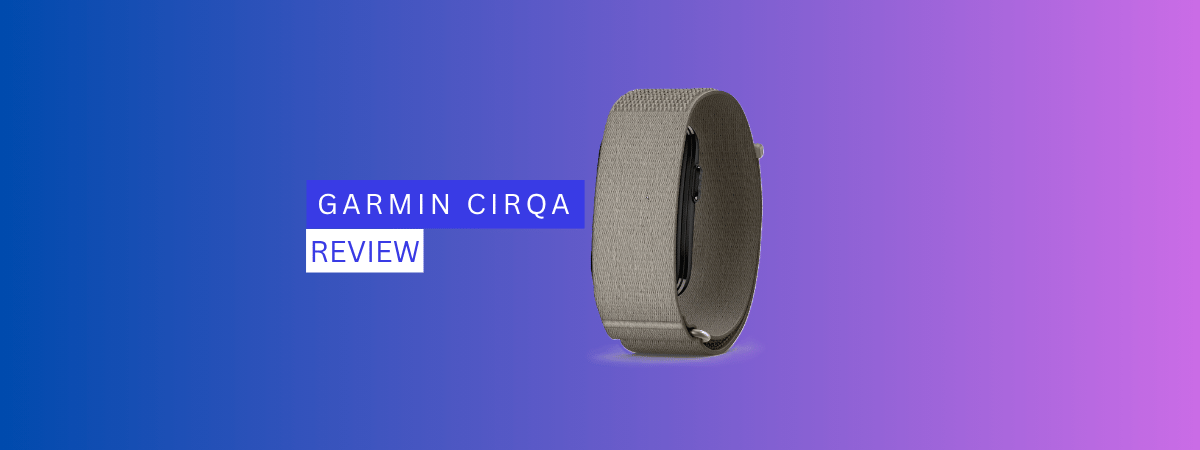 Review Garmin CIRQA: Alternativa la Whoop, fără abonament?