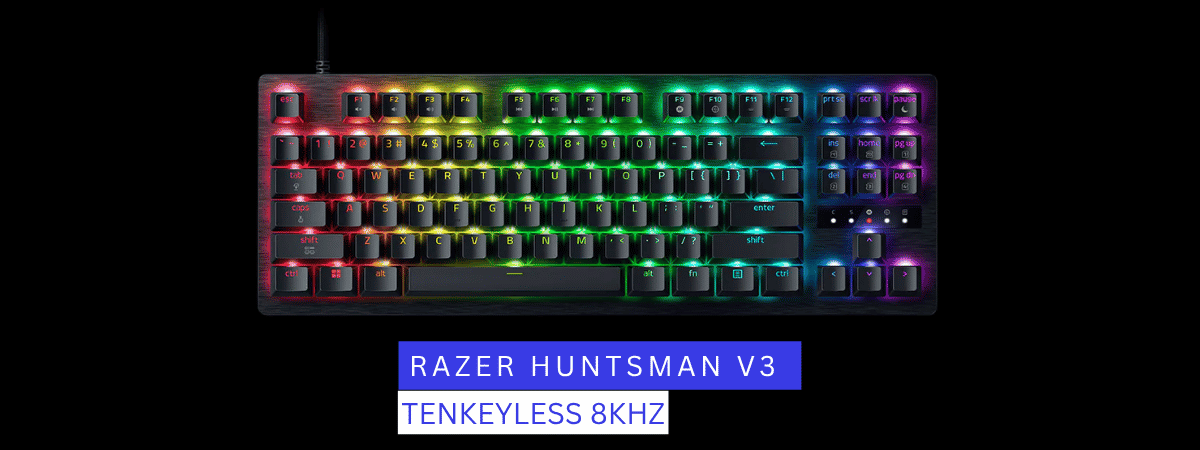 Review Razer Huntsman V3 Tenkeyless 8KHz: Gaming la viteză maximă!