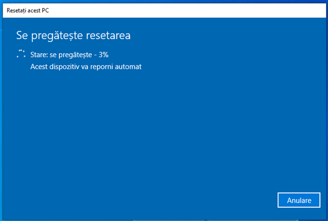 Se pregătește resetarea Windows 10